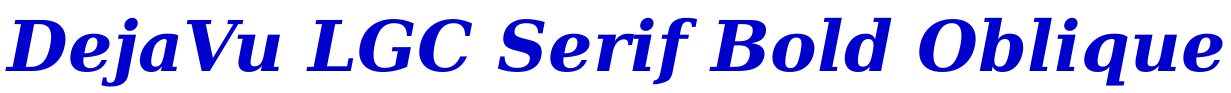DejaVu LGC Serif Bold Oblique fonte