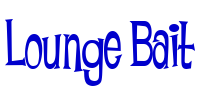 Lounge Bait fonte