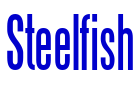 Steelfish fonte